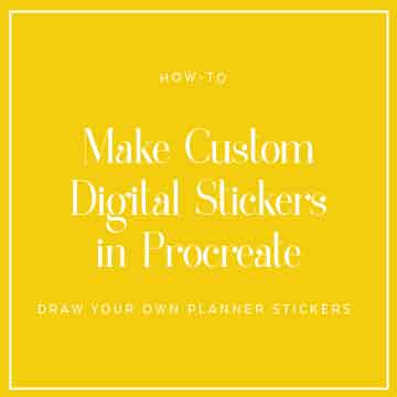 Create Custom Digital Planner Stickers with Procreate