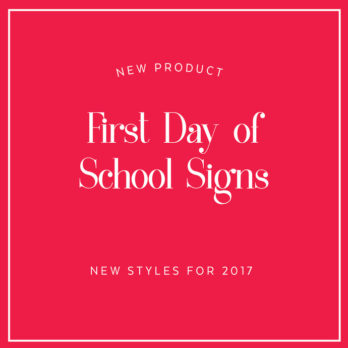 New First Day of School Signs