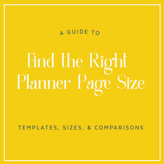 A Guide to Finding the Right Planner Page Size